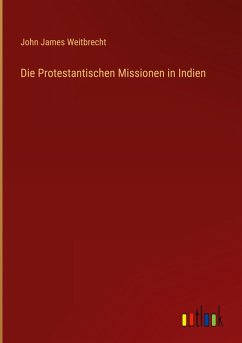 Cover Die Protestantischen Missionen in Indien