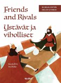 Friends and Rivals / Ystävät ja viholliset