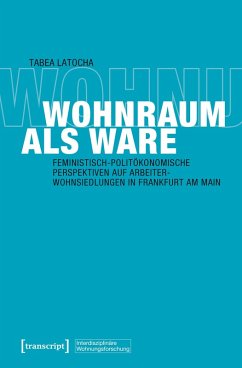 Wohnraum als Ware (eBook, PDF) - Latocha, Tabea