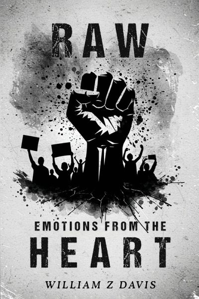 Raw Emotions from The Heart Raw Emotions from The Heart