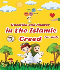 Question and Answer in Islamic Creed (Aqeedah) For Kids - Azouz, Mohamed Nabil Question and Answer in Islamic Creed (Aqeedah) For Kids - Azouz, Mohamed Nabil