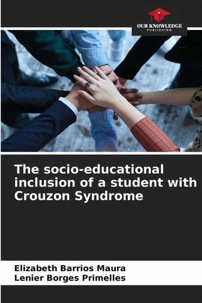 The socio-educational inclusion of a student with Crouzon Syndrome The socio-educational inclusion of a student with Crouzon Syndrome