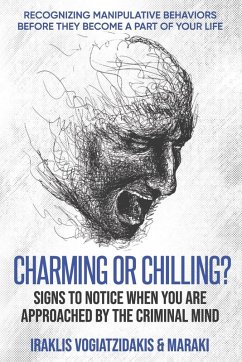 Cover Charming or Chilling? Signs to Notice When You Are Approached by the Criminal Mind