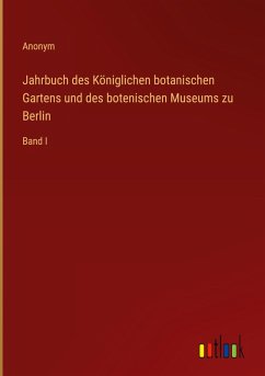 Cover Jahrbuch des Königlichen botanischen Gartens und des botenischen Museums zu Berlin