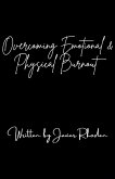 Overcoming Emotional & Physical Burnout