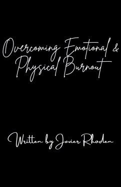 Overcoming Emotional & Physical Burnout - Rhoden, Javier