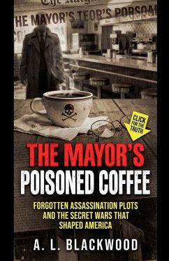 The Mayor's Poisoned Coffee - Blackwood, A. L. The Mayor's Poisoned Coffee - Blackwood, A. L.