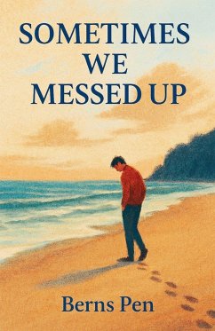 Sometimes We Messed Up - Bernspen Sometimes We Messed Up - Bernspen