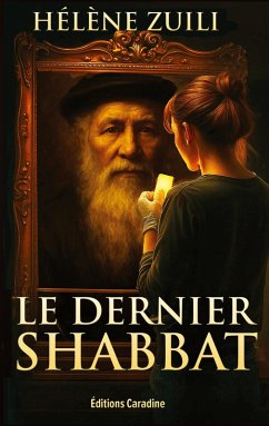 Le Dernier Shabbat - Zuili, Helene