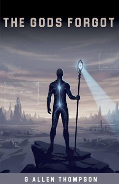 The Gods Forgot - Thompson, Ga; Thompson, G Allen