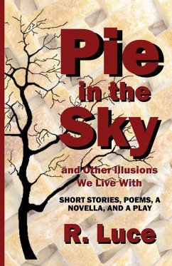 Cover Pie in the Sky and Other Illusions We Live With