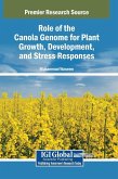Role of the Canola Genome for Plant Growth, Development, and Stress Responses Role of the Canola Genome for Plant Growth, Development, and Stress Responses