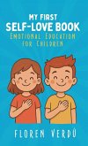 MY FIRST SELF-LOVE BOOK MY FIRST SELF-LOVE BOOK