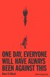 One Day, Everyone Will Have Always Been... - Bild 1