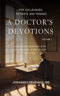 A Doctor's Devotions: Vol. 1 (eBook, ePUB) - Veldhuis, Johannes