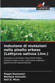 Induzione di mutazioni nella pisello erboso (Lathyrus sativus Linn.)