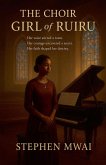 The Choir Girl of Ruiru The Choir Girl of Ruiru