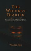 The Whiskey Diaries The Whiskey Diaries