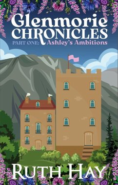 Cover Ashley's Ambitions (Glenmorie Chronicles, #1) (eBook, ePUB)
