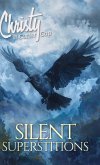 Silent Superstitions Silent Superstitions