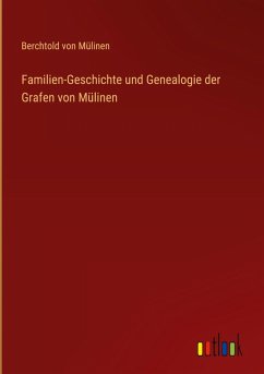 Cover Familien-Geschichte und Genealogie der Grafen von Mülinen