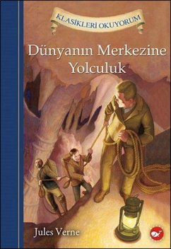 Cover Klasikleri Okuyorum - Dünyanin Merkezine Yolculuk Ciltli