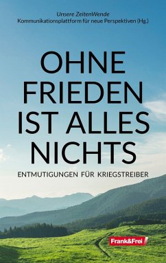 Cover OHNE FRIEDEN IST ALLES NICHTS