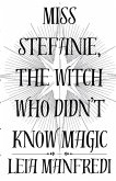 Miss Stefanie, the Witch Who Didn't Know Magic