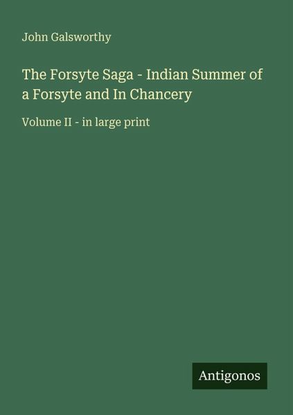 The Forsyte Saga - Indian Summer of a Forsyte and In Chancery