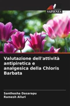 Valutazione dell'attività antipiretica e analgesica della Chloris Barbata - Dasarapu, Santhosha;Alluri, Ramesh