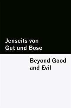 Jenseits von Gut und Böse / Beyond Good and Evil [Bilingual Edition] - German & English (Vol I of II) - Nietzsche, Friedrich