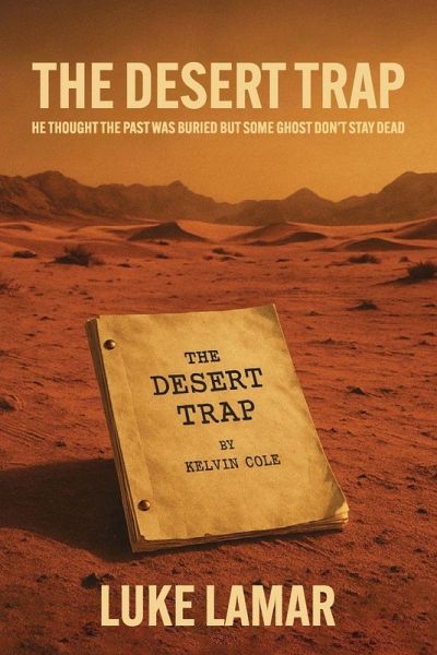 The Desert Trap