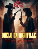Duelo en Highville. Edición comentada. (eBook, ePUB) Duelo en Highville. Edición comentada. (eBook, ePUB)