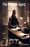 The Glimpse Agent The Glimpse Agent