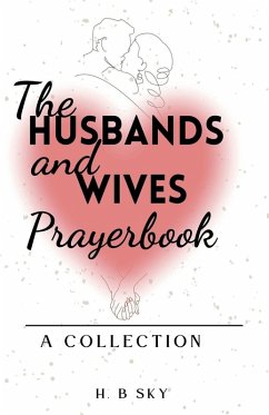The Husbands and Wives Prayerbook - Sky, H. B The Husbands and Wives Prayerbook - Sky, H. B