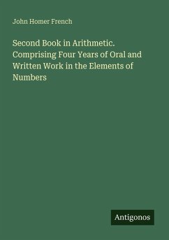 Cover Second Book in Arithmetic. Comprising Four Years of Oral and Written Work in the Elements of Numbers
