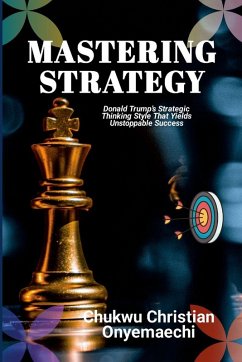 Mastering Strategy - Onyemaechi, Chukwu Christian