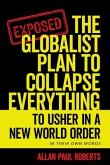 The Globalist Plan to Collapse Everything (eBook, ePUB)