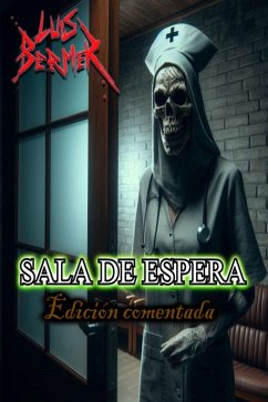 Sala de espera. Edición comentada. (eBook, ePUB) - Bermer, Luis Sala de espera. Edición comentada. (eBook, ePUB) - Bermer, Luis