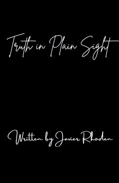 Truth in Plain Sight - Rhoden, Javier