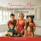 Nonna Ma's Cancer Survivor Cookbook