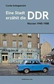 Eine Stadt erzählt die DDR