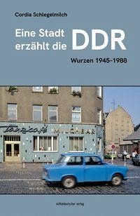 Cover Eine Stadt erzählt die DDR