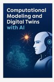 Computational Modeling and Digital Twins with AI