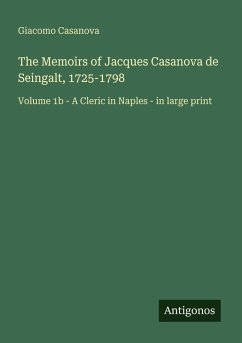 Cover The Memoirs of Jacques Casanova de Seingalt, 1725-1798
