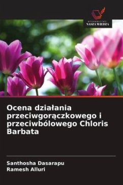 Ocena dzia¿ania przeciwgor¿czkowego i przeciwbólowego Chloris Barbata - Dasarapu, Santhosha;Alluri, Ramesh Ocena dzia¿ania przeciwgor¿czkowego i przeciwbólowego Chloris Barbata - Dasarapu, Santhosha;Alluri, Ramesh