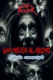 Una mirada al abismo. Edición comentada. (eBook, ePUB)