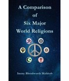 A Comparison of Six Major World Religions (eBook, ePUB)