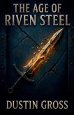 The Age of Riven Steel