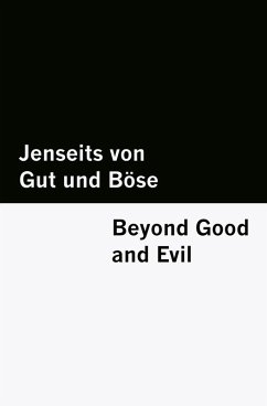 Jenseits von Gut und Böse / Beyond Good and Evil [Bilingual Edition] - German & English (Vol II of II) - Nietzsche, Friedrich